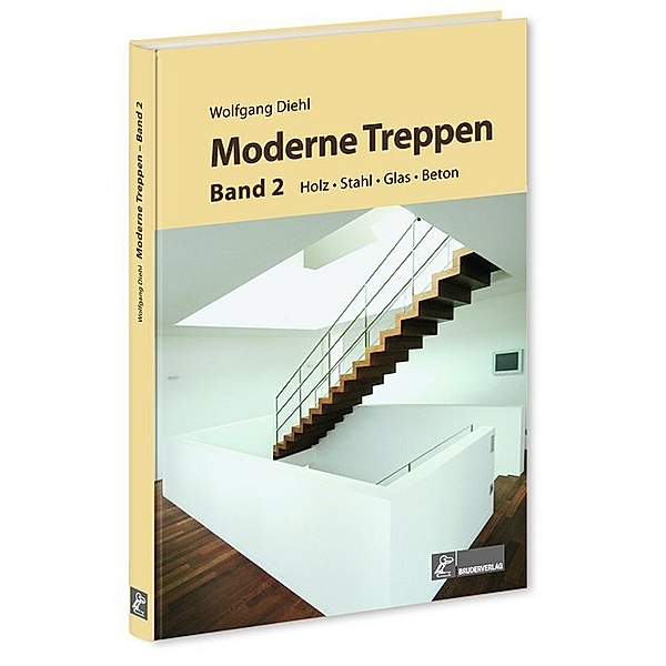 Moderne Treppen Band 2.Bd.2, Wolfgang Diehl