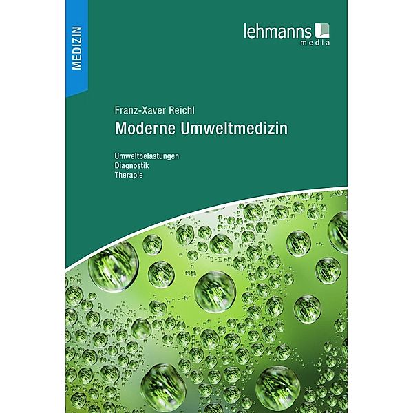 Moderne Umweltmedizin, Franz-Xaver Reichl
