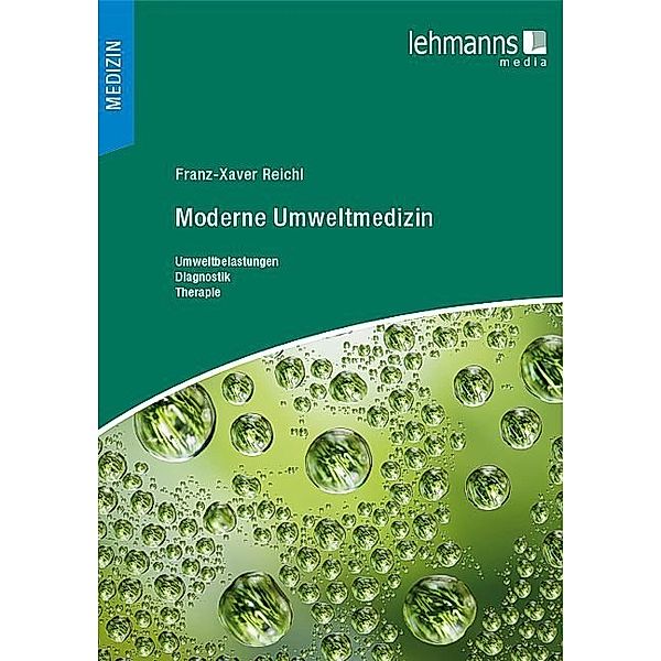 Moderne Umweltmedizin, Franz-Xaver Reichl