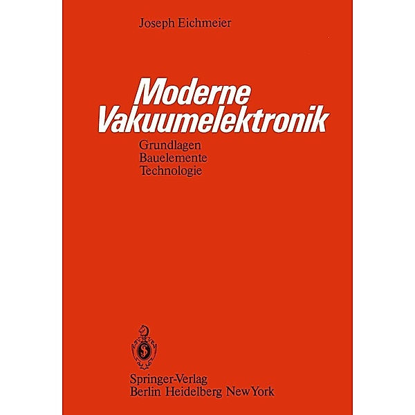 Moderne Vakuumelektronik, J. Eichmeier