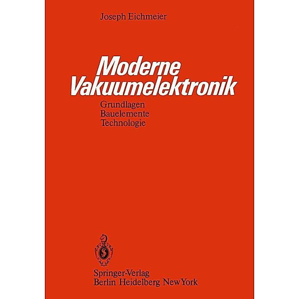 Moderne Vakuumelektronik, J. Eichmeier