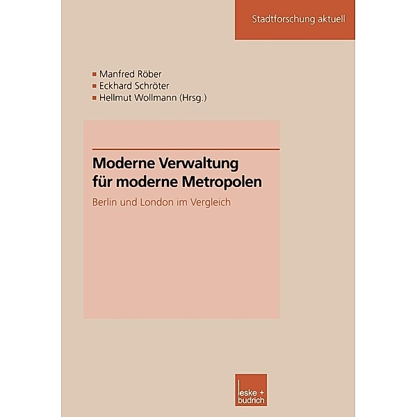Moderne Verwaltung für moderne Metropolen / Stadtforschung aktuell Bd.82