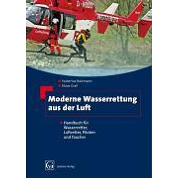 Moderne Wasserrettung aus der Luft, Hubertus Bartmann, Klaus Graf