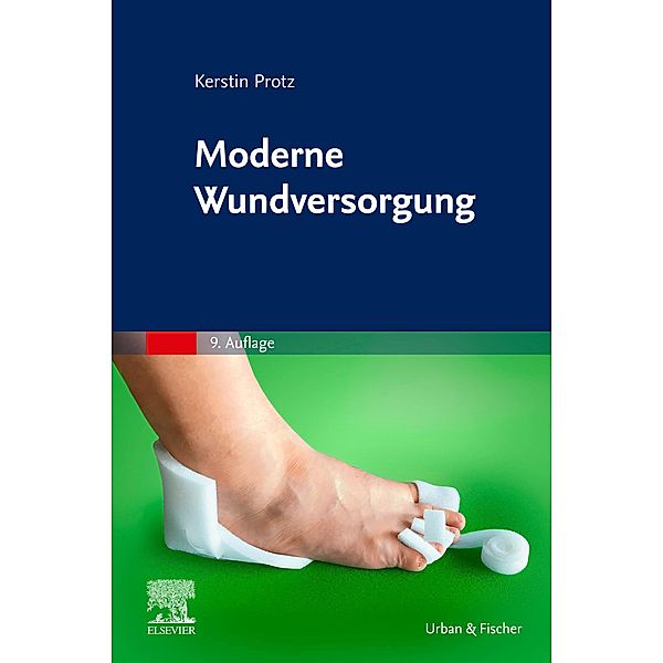Moderne Wundversorgung, Kerstin Protz, Jan Hinnerk Timm