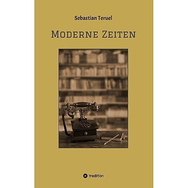 Moderne Zeiten, Sebastian Teruel