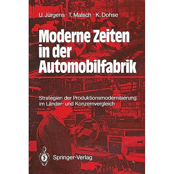 Moderne Zeiten in der Automobilfabrik, Ulrich Jürgens, Thomas Malsch, Knuth Dohse