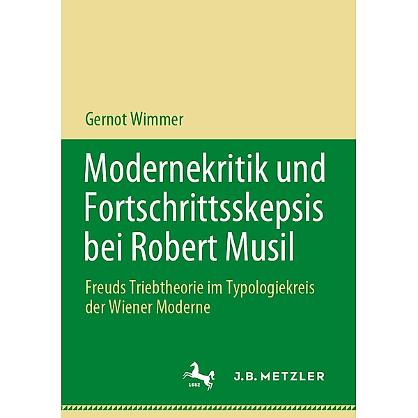 Modernekritik und Fortschrittsskepsis bei Robert Musil, Gernot Wimmer