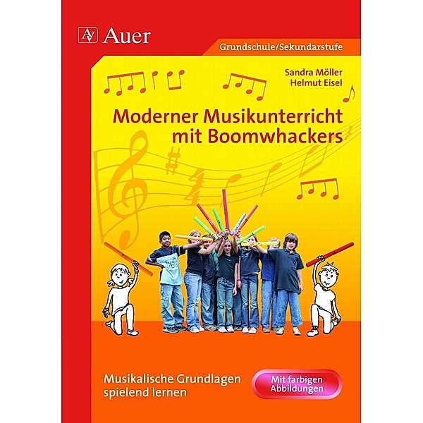 Moderner Musikunterricht mit Boomwhackers, Sandra Möller, Helmut Eisel