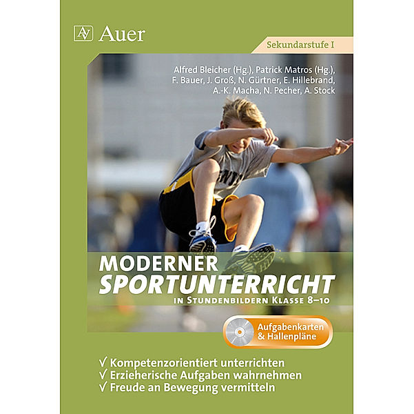Moderner Sportunterricht in Stundenbildern 8-10, m. 1 CD-ROM, Alfred Bleicher, Patrick Matros