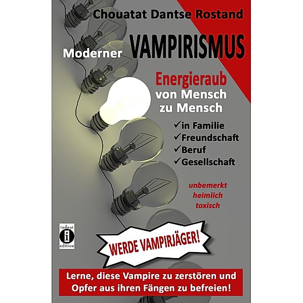 Moderner Vampirismus, Chouatat Dantse Rostand