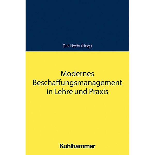 Modernes Beschaffungsmanagement in Lehre und Praxis