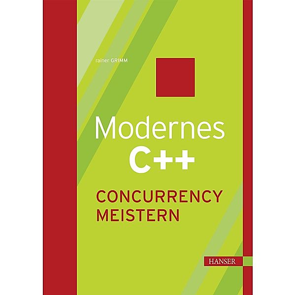 Modernes C++: Concurrency meistern, Rainer Grimm