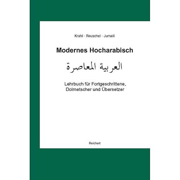 Modernes Hocharabisch, Günther Krahl, Wolfgang Reuschel, Monem Jumaili