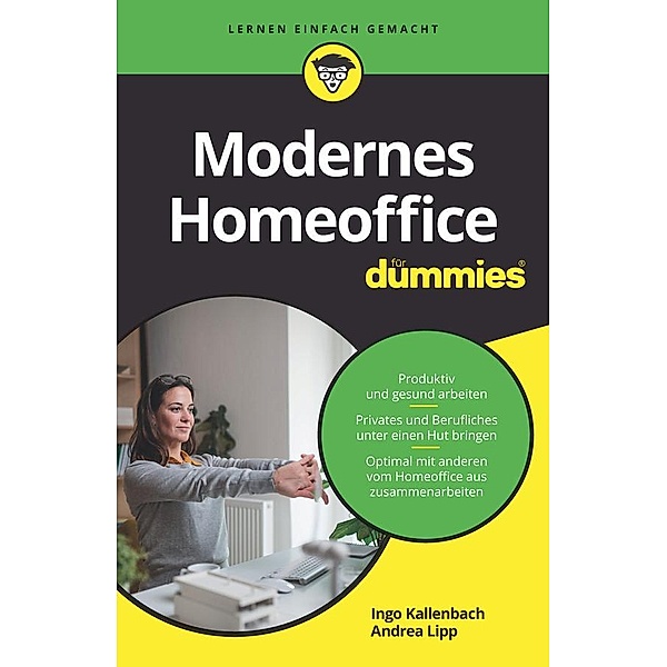 Modernes Homeoffice für Dummies / für Dummies, Ingo Kallenbach, Andrea Lipp
