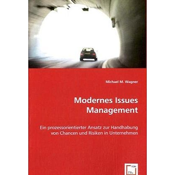 Modernes Issues Management, Michael M. Wagner