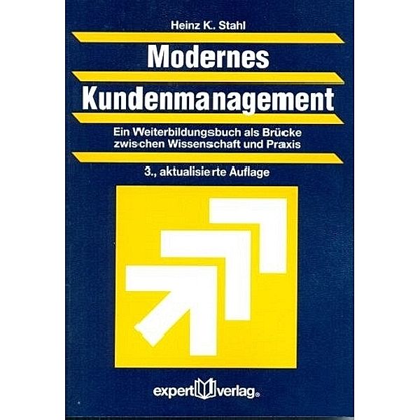 Modernes Kundenmanagement, Heinz K. Stahl