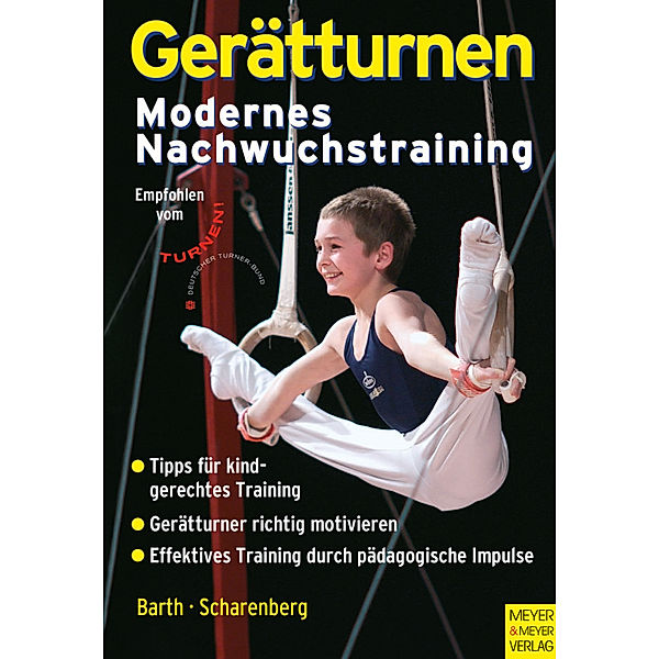 Modernes Nachwuchstraining: Gerätturnen - Modernes Nachwuchstraining, Berndt Barth, Swantje Scharenberg