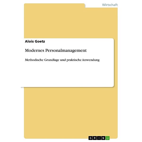 Modernes Personalmanagement, Alois Goetz