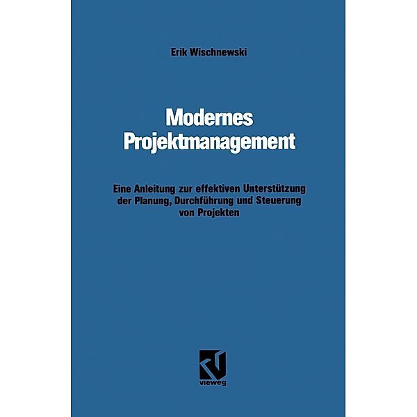 Modernes Projektmanagement, Erik Wischnewski