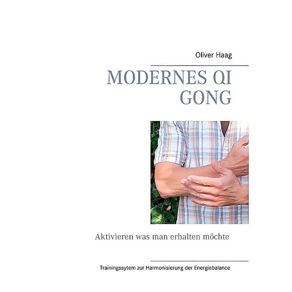 Modernes Qi Gong, Oliver Haag