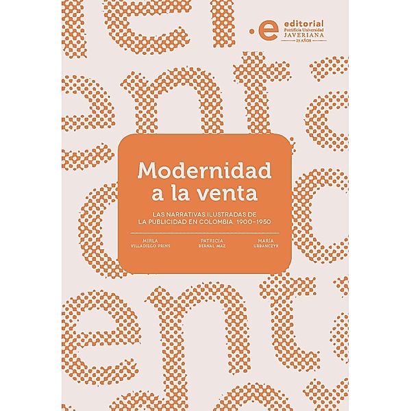 Modernidad a la venta / Comunicación y lenguaje Bd.3, Rey Germán, Urbanczyk María, Bernal Maz Patricia, Villadiego Prins Mirla