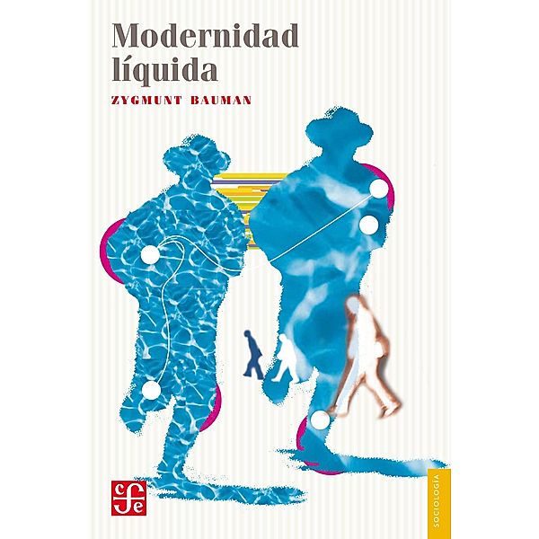 Modernidad líquida, Zygmunt Bauman