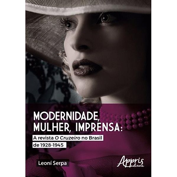 Modernidade, mulher, imprensa, Leoní Serpa