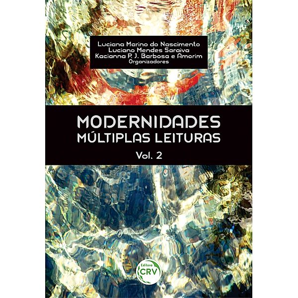 Modernidades, Luciana Marino do Nascimento, Luciano Mendes Saraiva, Kacianna P. J. Barbosa e Amorim