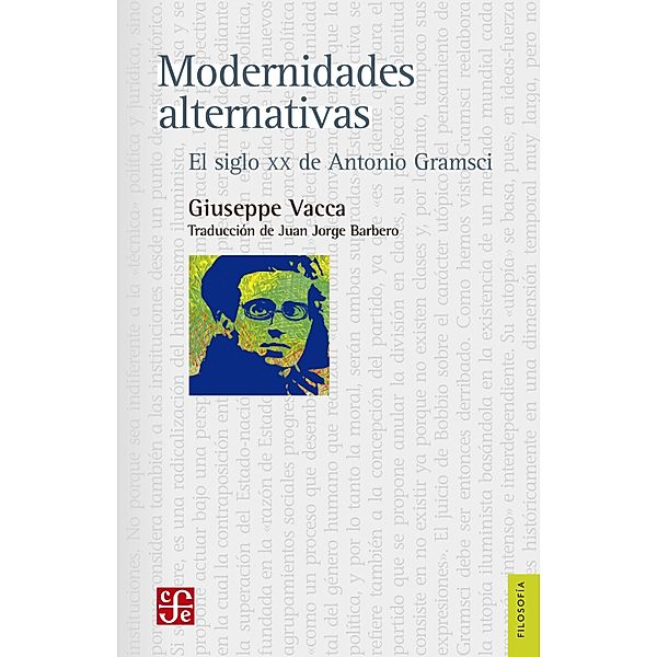 Modernidades alternativas / Filosofía, Giuseppe Vacca