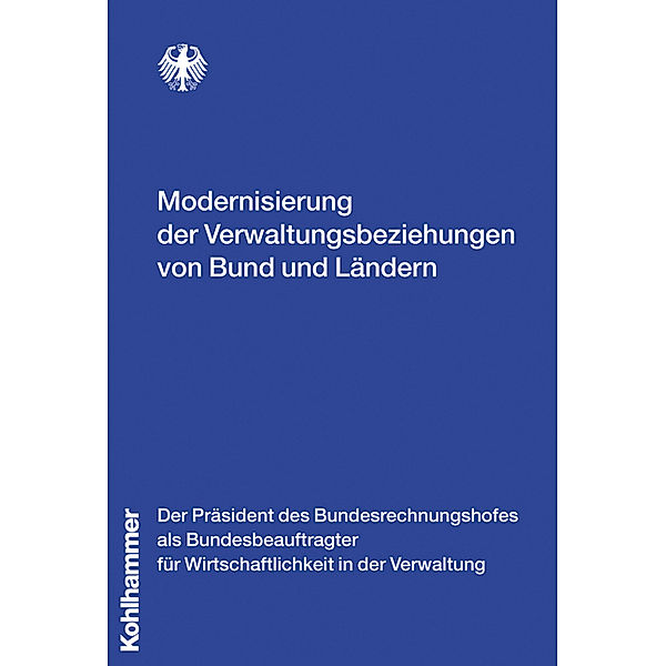Modernisierung der Verwaltungsbeziehungen von Bund und Ländern, Präsident des Bundesrechnungshofes