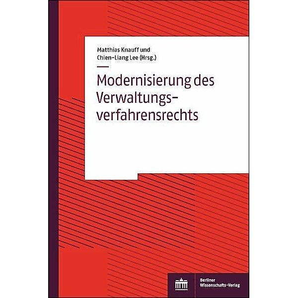 Modernisierung des Verwaltungsverfahrensrechts, Matthias Knauff, Chien-Liang Lee