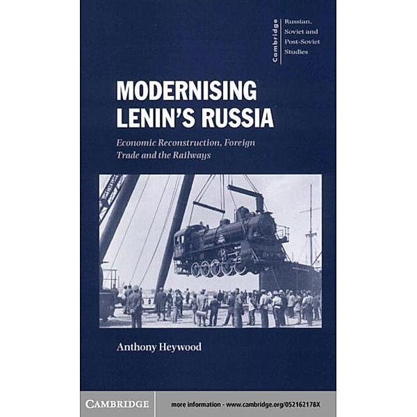 Modernising Lenin's Russia, Anthony Heywood