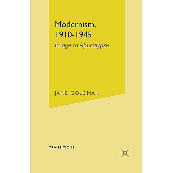 Modernism, 1910-1945, Jane Goldman
