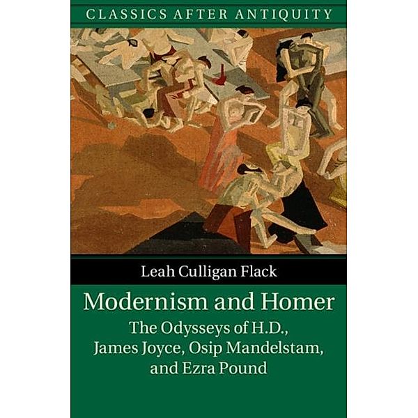Modernism and Homer, Leah Culligan Flack