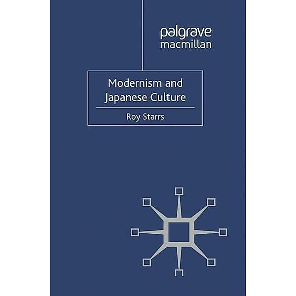 Modernism and Japanese Culture, R. Starrs