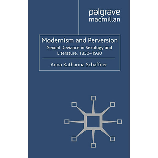 Modernism and Perversion, A. Schaffner