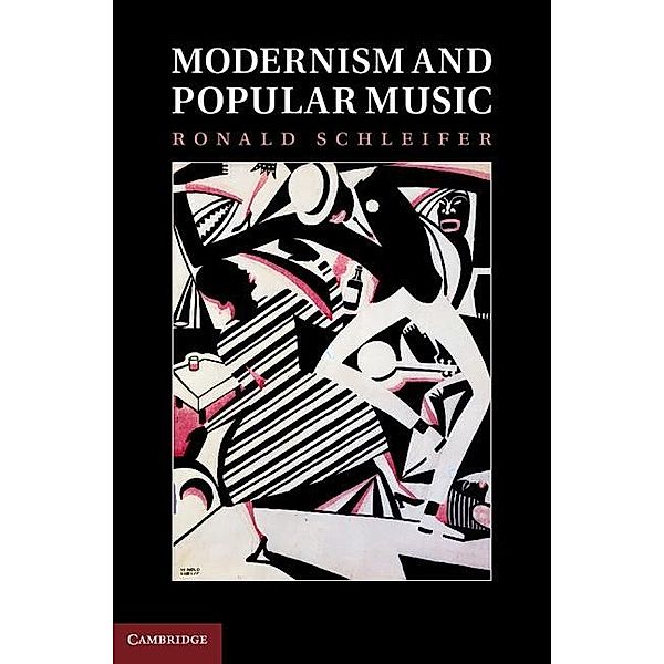 Modernism and Popular Music, Ronald Schleifer