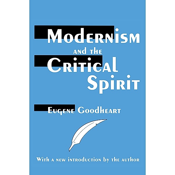 Modernism and the Critical Spirit, Eugene Goodheart
