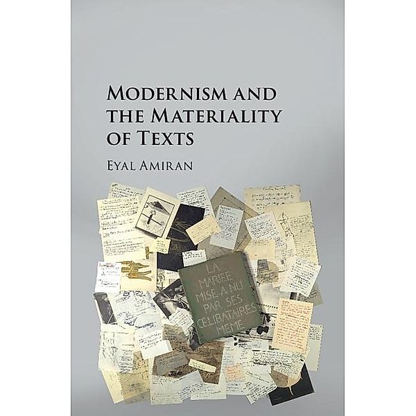 Modernism and the Materiality of Texts, Eyal Amiran