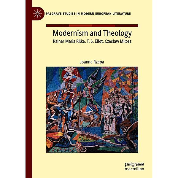 Modernism and Theology / Palgrave Studies in Modern European Literature, Joanna Rzepa