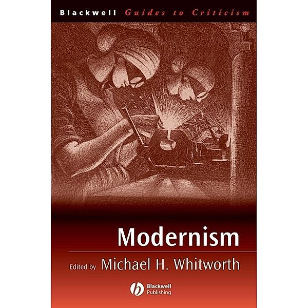 Modernism / Blackwell Guides to Criticism