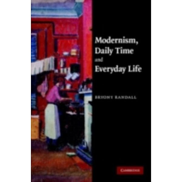 Modernism, Daily Time and Everyday Life, Bryony Randall