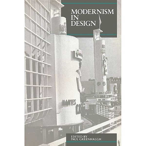 Modernism in Design / Critical Views, Greenhalgh Paul Greenhalgh