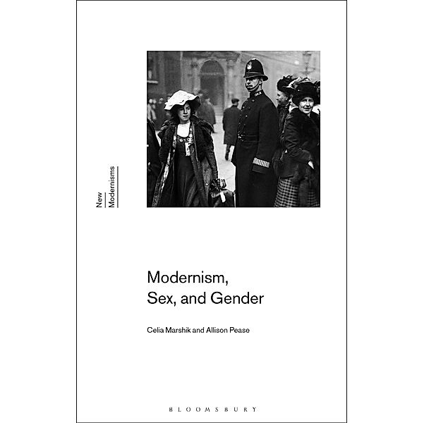 Modernism, Sex, and Gender, Celia Marshik, Allison Pease