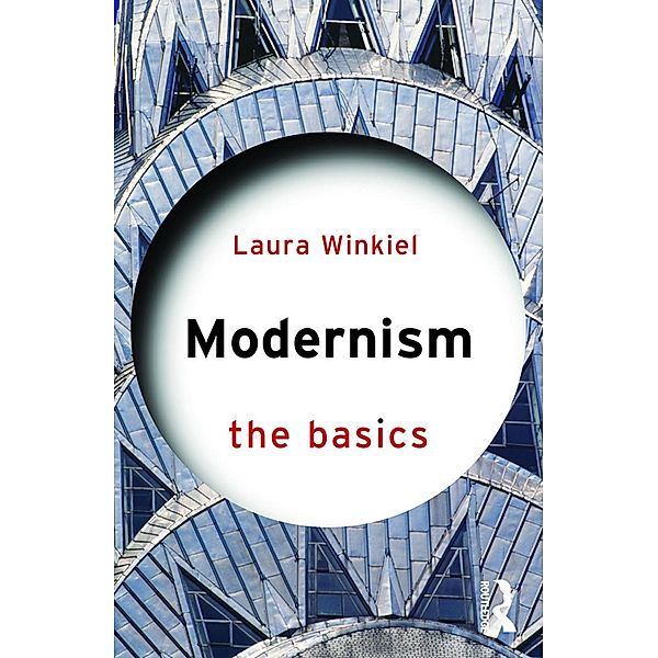 Modernism: The Basics, Laura Winkiel