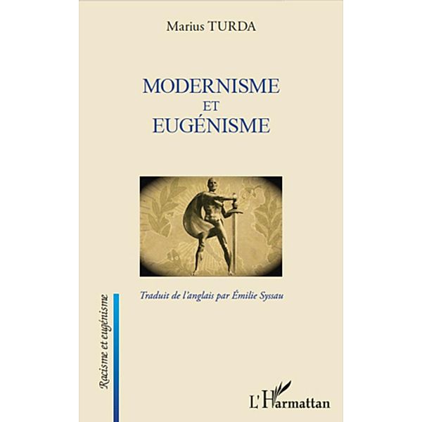 Modernisme et eugenisme, Turda Marius Turda