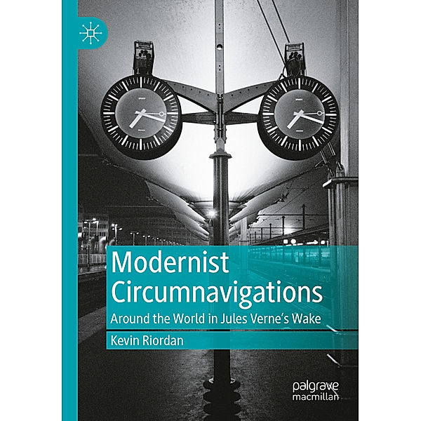 Modernist Circumnavigations, Kevin Riordan