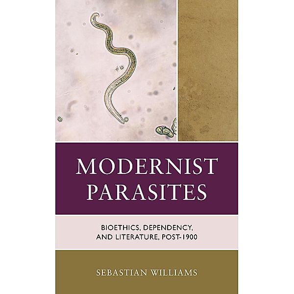 Modernist Parasites / Posthumanities and Citizenship Futures, Sebastian Williams