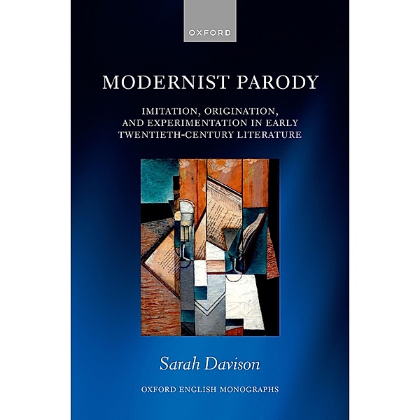Modernist Parody / Oxford English Monographs, Sarah Davison