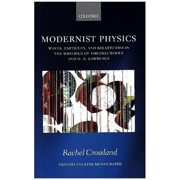 Modernist Physics, Rachel Crossland